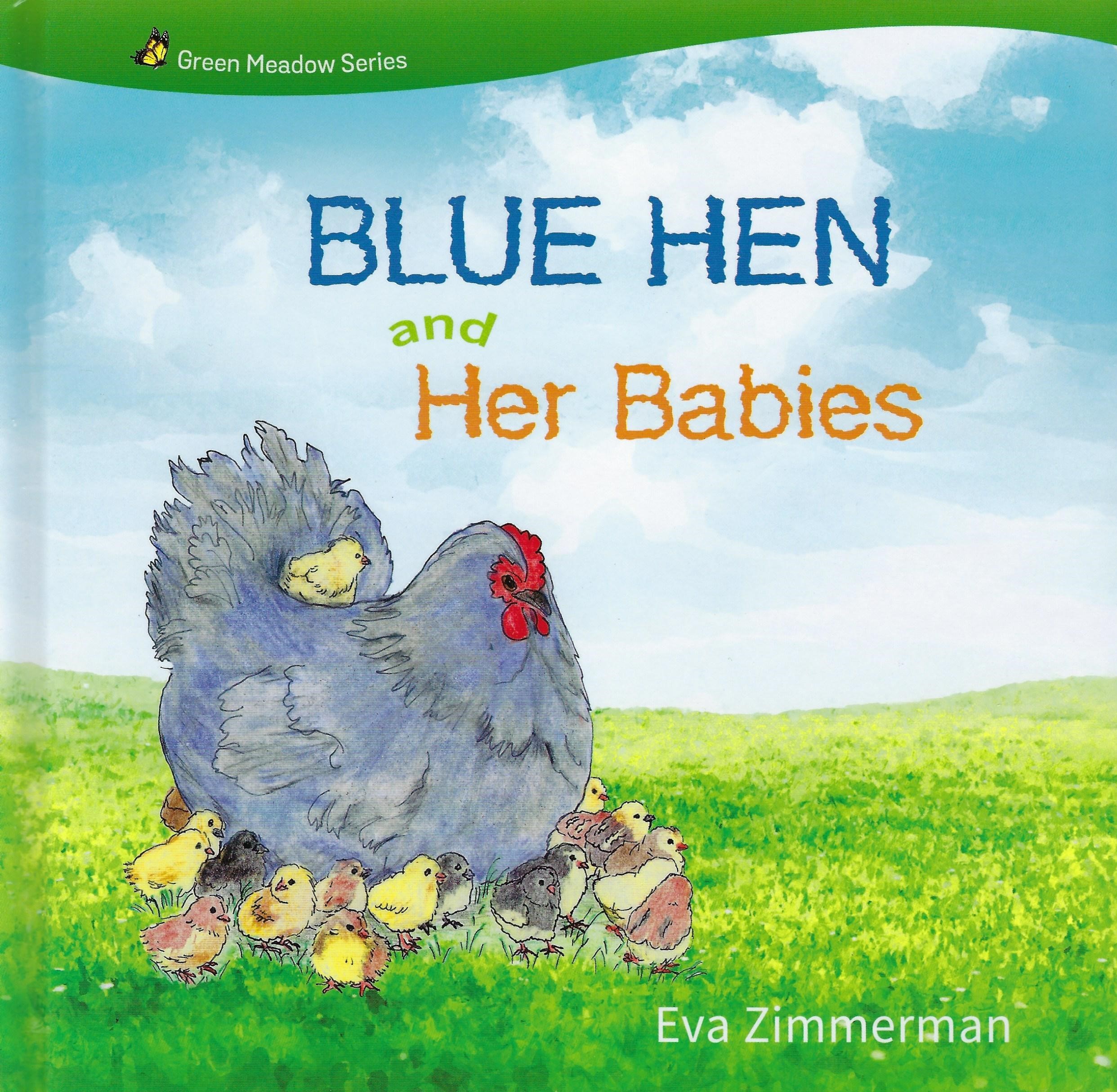 BLUE HEN AND HER BABIES Eva Zimmerman
